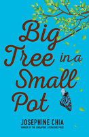 Big Tree in a Small Pot - Josephine Chia