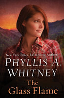 The Glass Flame - Phyllis A. Whitney