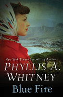 Blue Fire - Phyllis A. Whitney