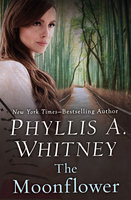 The Moonflower - Phyllis A. Whitney