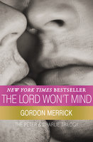The Lord Won't Mind - Gordon Merrick