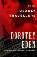 The Deadly Travellers - Dorothy Eden