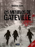 Os Meninos de Gateville - Renatho Costa