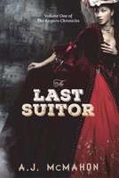 The Last Suitor - A J McMahon