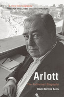 Arlott: The Authorised Biography - David Rayvern Allen