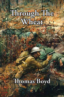 Through the Wheat - Thomas Boyd