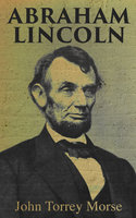 Abraham Lincoln - John Torrey Morse