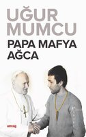 Papa - Mafya - Ağca - Uğur Mumcu