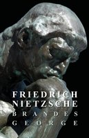 Friedrich Nietzsche - George Brandes