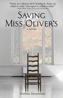 Saving Miss Oliver's: A Novel - Stephen Davenport