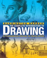The Complete Introduction to Drawing - Barrington Barber