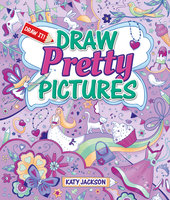 Draw Pretty Pictures - Katy Jackson