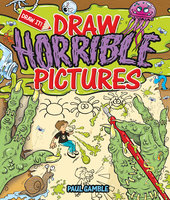 Draw Horrible Pictures - Paul Gamble