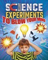 Science Experiments to Blow Your Mind! - Thomas Canavan