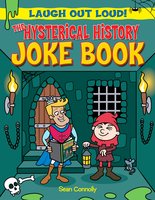 The Hysterical History Joke Book - Sean Connolly
