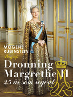 Dronning Margrethe II. 25 år som regent - Mogens Rubinstein