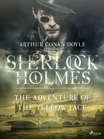 The Adventure of the Yellow Face - Arthur Conan Doyle