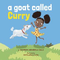 A Goat Called Curry - Sharon Abimbola Salu