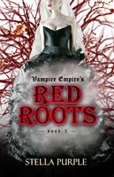 Red Roots: (Complete Book 2) - Stella Purple