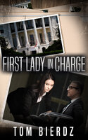 First Lady in Control - Tom Bierdz