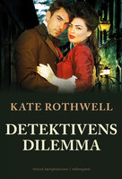 Detektivens dilemma - Kate Rothwell