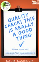 Quality Check! This is really a Good Thing: Focus on strategy clarity & priorities, make the right decisions, learn emotional intelligence & resilience, say no & achieve goals - Simone Janson