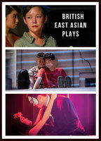 British East Asian Plays - Daniel York Loh, Joel Tan, Stephen Hoo, Yang Mai Ooi, Lucy Chai Lai-Tuen, Amy Ng, Jeremy Tiang