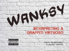 Wanksy - James Harris, Marc Blakewill