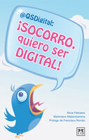 ¡Socorro, quiero ser digital! - Alicia Feliciano, Martiniano Mallavibarrena