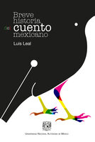 Breve historia del cuento mexicano - Luis Leal