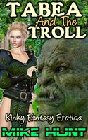 Tabea And The Troll - Mike Hunt