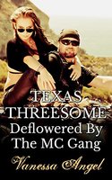 Texas Threesome: Deflowered By The MC Gang - Vanessa Angel