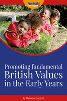 Promoting Fundamental British Values - Marianne Sargent