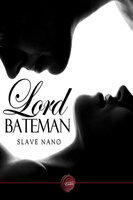 Lord Bateman - Slave Nano