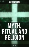 Myth, Ritual and Religion (Vol. 1 & 2) - Andrew Lang