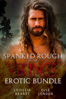Spanked Rough By The Vikings Erotic Bundle - Lovillia Hearst, Elle London