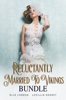 Reluctantly Married To Vikings Bundle - Lovillia Hearst, Elle London