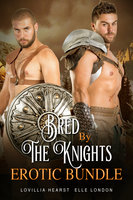 Bred By The Knights Erotic Bundle - Lovillia Hearst, Elle London
