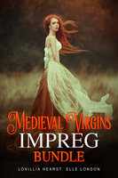 Medieval Virgins Impreg Bundle - Lovillia Hearst, Elle London