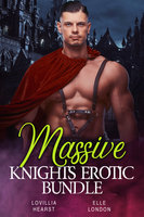 Massive Knights Erotic Bundle - Lovillia Hearst, Elle London