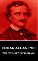 The Pit and the Pendulum - Edgar Allan Poe