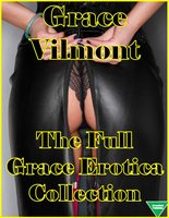 The Full Grace Erotica Collection - Grace Vilmont