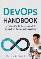 DevOps: Introduction to DevOps and its impact on Business Ecosystem - Stephen Fleming