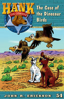 The Case of the Dinosaur Birds - John R. Erickson