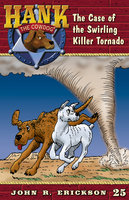 The Case of the Swirling Killer Tornado - John R. Erickson