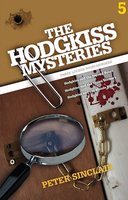 The Hodgkiss Mysteries Volume 5 - Peter Sinclair