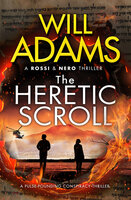 The Heretic Scroll - Will Adams
