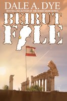 Beirut File - Dale A. Dye