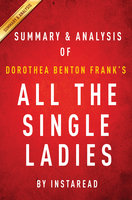 All the Single Ladies by Dorothea Benton Frank | Summary & Analysis - IRB Media