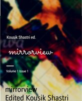 mirrorview: International journal of poetry and literature - Edited Kousik Shastri